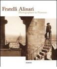 Fratelli Alinari. Photographers in Florence