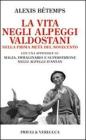La vita negli alpeggi valdostani nella prima met� del Novecento