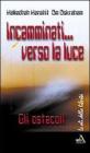 Incamminati verso la luce