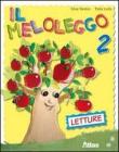 Il meloleggo. Per la 2� classe elementare