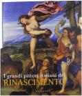I grandi pittori italiani del rinascimento