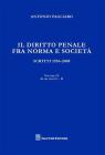 Il diritto penale fra norma e societ�. Scritti 1956-2008 vol.4.2