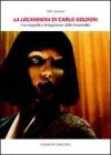La locandiera di Carlo Goldoni. Un magnifica denigrazione della femminilit�