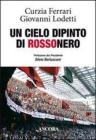 Un cielo dipinto di rossonero Un cielo dipinto di rossonero