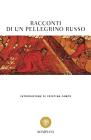 Racconti di un pellegrino russo Racconti di un pellegrino russo