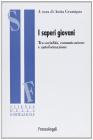 I saperi giovani. Tra socialità, comunicazione e autoformazione I saperi giovani. Tra socialità, comunicazione e autoformazione