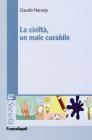 La civilt�, un male curabile