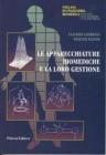 Le apparecchiature biomediche e la loro gestione Le apparecchiature biomediche e la loro gestione