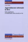 Apprendimento informale in rete. Dalla progettazione al mantenimento delle comunit� on line