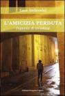 L' amicizia perduta