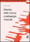 Filosofia della musica e pedagogia musicale Filosofia della musica e pedagogia musicale
