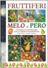 Fruttiferi. Melo e pero. Tecniche di coltivazione con le variet� pi� resistenti