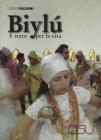 Biyl�. � nato per la vita. Con CD-ROM