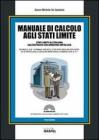 Manuale di calcolo agli stati limite. Con CD-ROM
