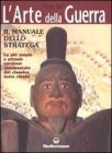 L' arte della guerra. Il manuale dello stratega L' arte della guerra. Il manuale dello stratega