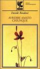 Avrebbe amato chiunque