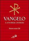 Vangelo e Atti degli Apostoli. Nuova versione ufficiale della Conferenza Episcopale Italiana