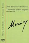La nostra patria segreta. Lettere edite e inedite
