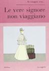Le vere signore non viaggiano