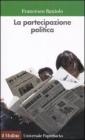 La partecipazione politica La partecipazione politica