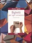 Corso rapido. Biglietti per ogni occasione Corso rapido. Biglietti per ogni occasione
