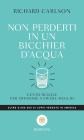 Non perderti in un bicchier d'acqua in amore