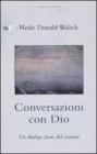 Conversazioni con Dio. Un dialogo fuori del comune vol.2