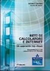 Reti di calcolatori e internet. Un approccio top-down Reti di calcolatori e internet. Un approccio top-down