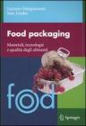 Food packaging. Materiali, tecnologie e qualit� degli alimenti