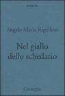 Nel giallo dello schedario. Note e recensioni �in forme di ballate� (1963-73)