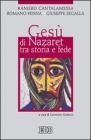 Ges� di Nazaret tra storia e fede