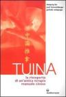 Tuina. La riscoperta di un'antica terapia manuale cinese