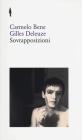 Sovrapposizioni. �Riccardo III� di Carmelo Bene. �Un manifesto di meno� di Gilles