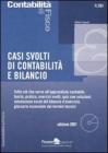 Casi svolti di contabilit� e bilancio. Con CD-ROM