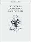 La verit� sul complicato caso Pulcher