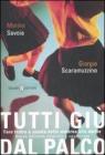 Tutti gi� dal palco. Fare teatro a scuola dalle materne alle medie