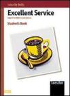Excellent service. English for waiters and barmen. Per gli Ist. Tecnici e professionali Excellent service. English for waiters and barmen. Per gli Ist. Tecnici e professionali