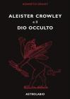Aleister Crowley e il dio occulto