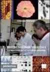 Biotecnologie vegetali. Un'opportunit� per un'agricoltura sostenibile