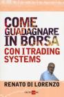 Come guadagnare in borsa con il trading system. E-book