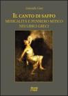 Il canto di Saffo. Musicalit� e pensiero mitico nei lirici greci