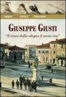 Giuseppe Giusti. E trassi dallo sdegno il mesto riso