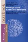 Psicologia sociale e promozione della salute vol.1 Psicologia sociale e promozione della salute vol.1