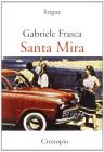 Santa Mira (fatti e curiosit� dal fronte interno)