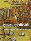 Genova medievale vista dai contemporanei