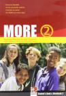 More. Student's pack. Con espansione online. Con CD Audio. Per la Scuola media vol.2