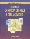Atlante di chirurgia del piede e della caviglia