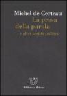 La presa della parola e altri scritti politici