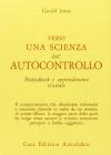 Verso una scienza dell'autocontrollo. Biofeedback e apprendimento viscerale