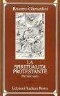 La spiritualit� protestante. Peccatori santi